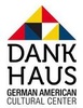 DANK Haus German American Cultural Center