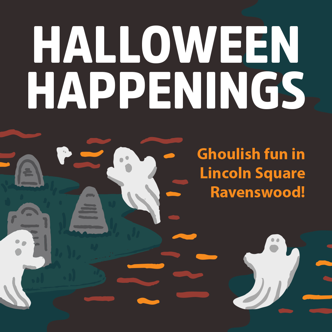 Halloween Happenings - Lincoln Square Ravenswood Business Events